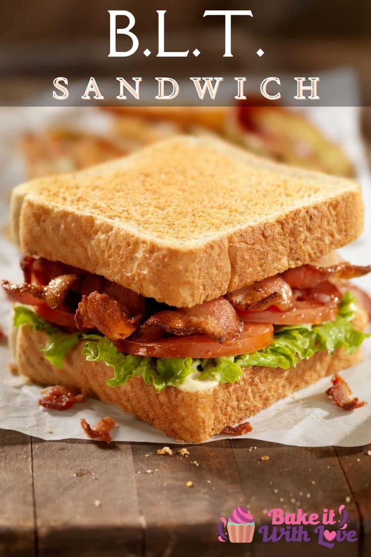 the blt sandwich has bacon, lettuce and tomato on it with text overlay