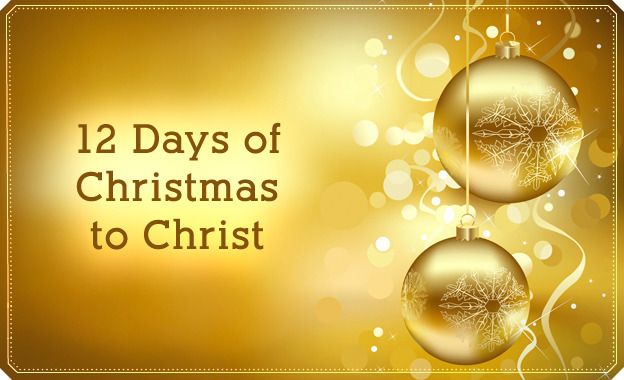 two christmas ornaments with the words 12 days of christmas to christ