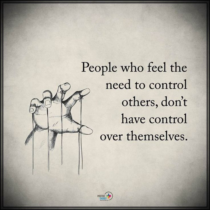 two hands reaching out to each other with the words people who feel the need to control others, don't have control over themselvess