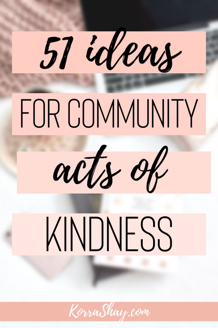 the words, 51 ideas for community acts of kindness on top of a white table