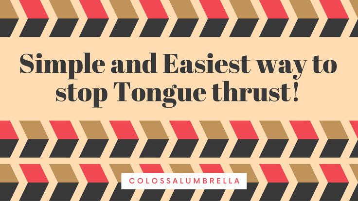 COLOSSALUMBRELLA How To Stop Tongue Thrusting: The Simplest, Easiest Solution! Tongue thrusting is a very common dental problem among speech-disordered people and many have struggled to control it. This article will shed some light on the causes of tongue thrusting, its effects, and how to stop tongue thrusting. Tongue thrusting refers to the forward motion of the tongue when speaking or pronouncing words. Tongue thrust […] The post How To Stop Tongue Thrusting: The Simplest, Easiest Solut Tongue Thrust, Muscles Of The Face, Cleft Palate, Newborn Feeding, Tongue Health, Tongue Cleaner, Receding Gums, Dental Problems, Health Habits