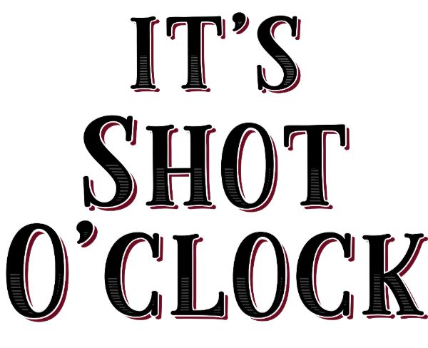 the words it's shot o'clock written in black on a white background