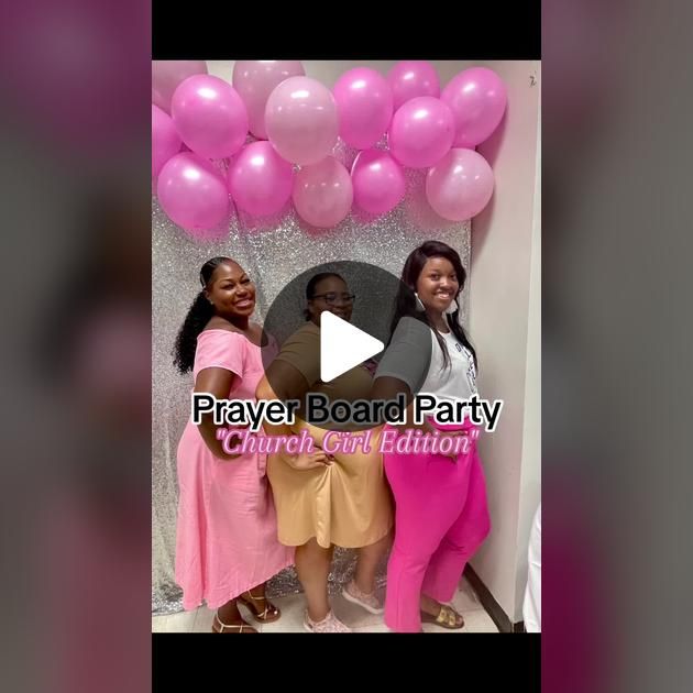 two women standing in front of balloons with the words prayer board party church on it