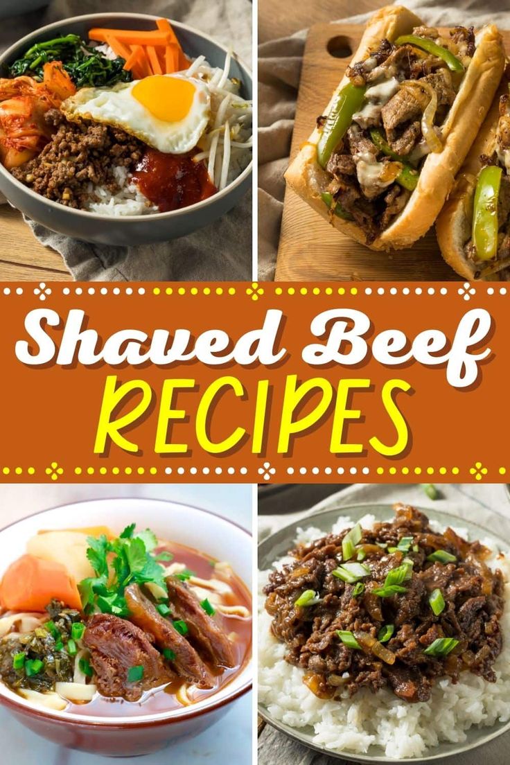 several pictures of different types of food and the words shaved beef recipes written in large letters