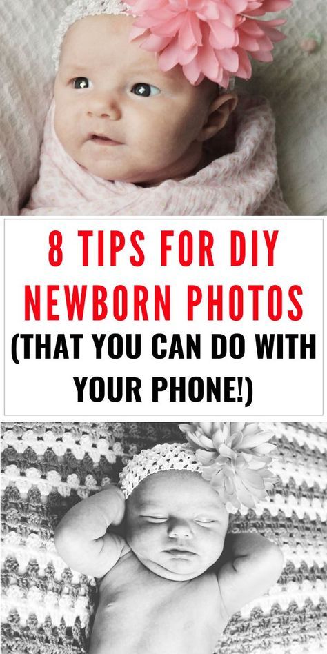 a baby with a flower in her hair and the words 8 tips for diy newborn photos that you can do with your phone