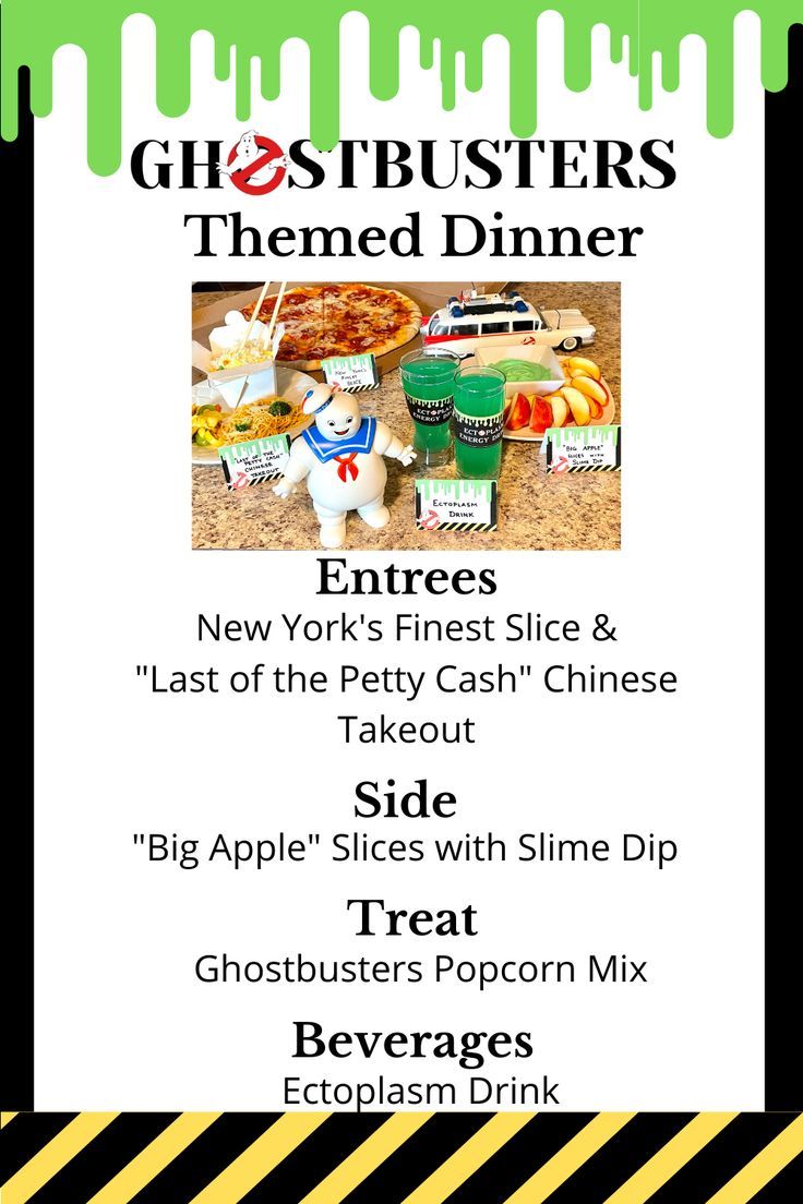 Ghostbusters dinner menu featuring new york city finest slice of pizza, last of the petty cash chinese takeout, big apple slices and slimer fruit dip, and slimer popcorn mix. Halloween Movie Food And Fun, Scary Movie Dinner Ideas, Movie And Dinner Theme Adults, Halloween Movies And Dinner, Halloween Dinner And A Movie Ideas, Halloween Movie Menu Ideas, Halloween Movie Dinner Ideas, Halloween Movie And Dinner, Halloween Movie And Dinner Ideas