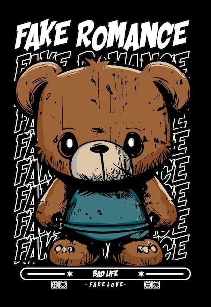 a brown teddy bear sitting on top of a black t - shirt that says fake romance