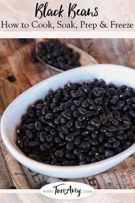 black beans in a white bowl on top of a wooden table with text overlay that reads how to cook, soak, and freeze