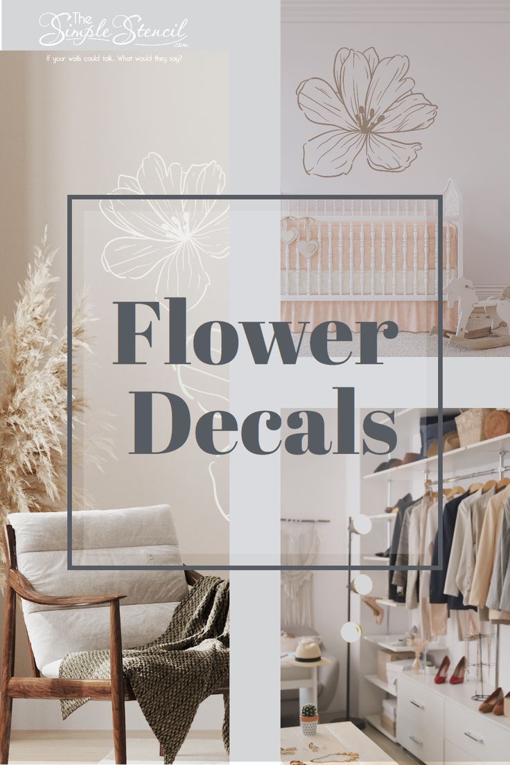 the words flower decals are overlaid with images of clothes and furniture in a white room