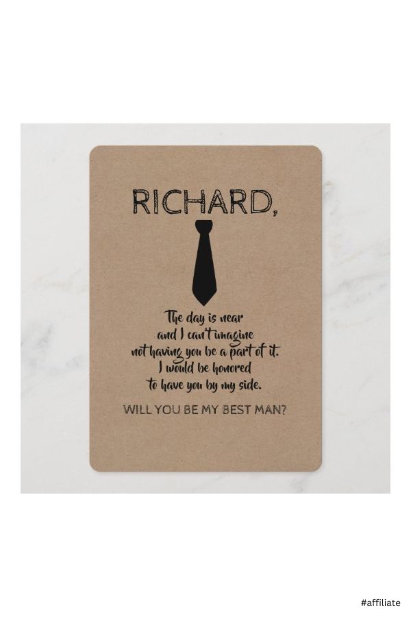 a card with a tie on it that says richard, the day is near and he will not be forced to have you by my best man?