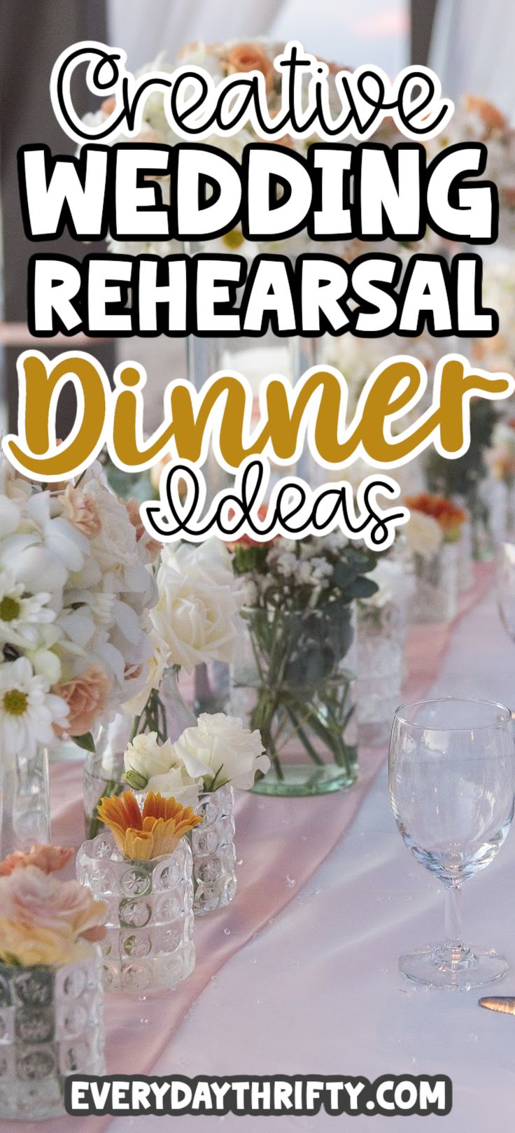 the words creative wedding rehearsal dinner ideas are in white and gold lettering on a pink table cloth