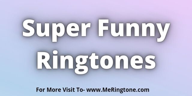 Super Funny Ringtones Download Funny Ringtones, Free Ringtones, File Format, Super Funny, All Time, All About Time, For Free, Funny, High Quality