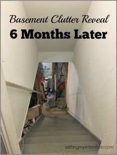 an empty hallway with the words basement clutter reveal 6 months later