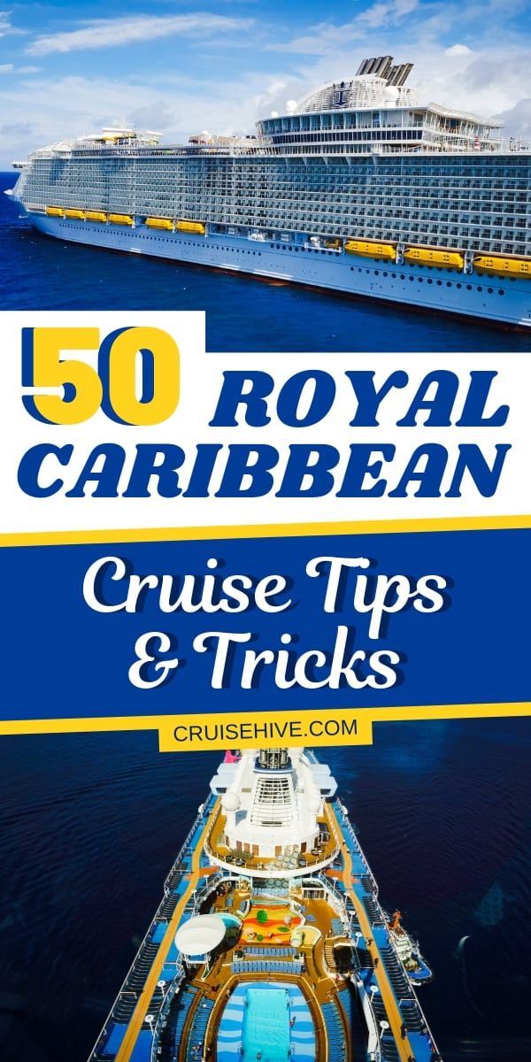 a cruise ship with the words 50 royal caribbean cruise tips and tricks