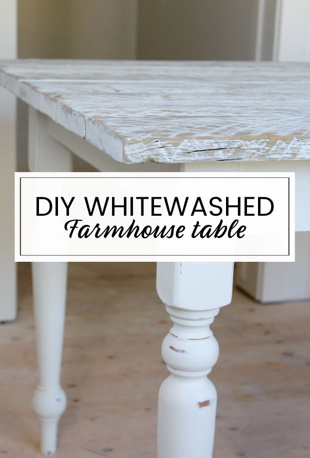 the diy whitewashed farmhouse table with text overlay