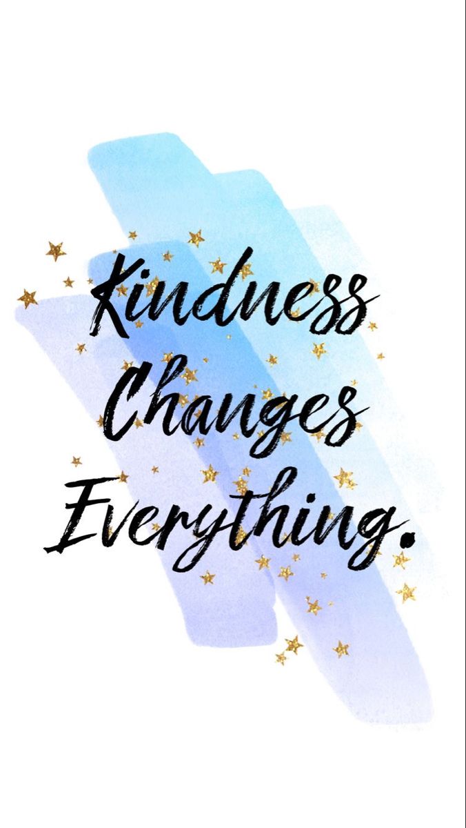 the words kindness changes everything are written in black on a blue background with gold stars