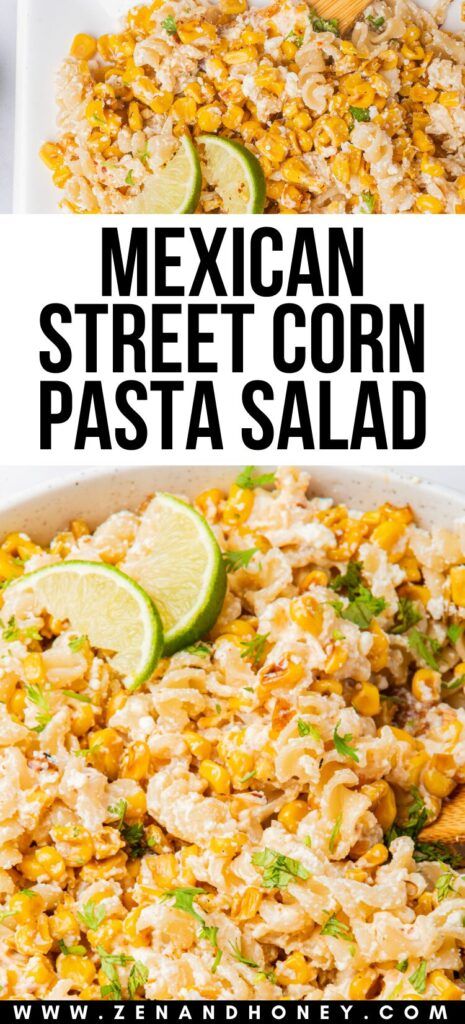 mexican street corn pasta in a white bowl with lime wedges on the side and text overlay