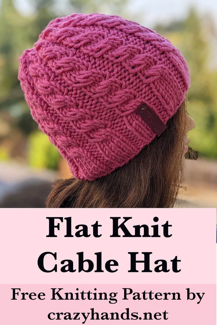 Flat Knit Cable Hat Pattern for Women Knitted Hats Women Free Pattern, Flat Knit Cable Hat Pattern Free, Flat Knitted Hat Free Pattern, Knit Hat Pattern Free Women Beanie, Flat Knitting Patterns Free, Flat Knit Hat Pattern Free, Cable Hat Pattern Free, Knitted Hat Patterns Free Women, Knit Cable Hat