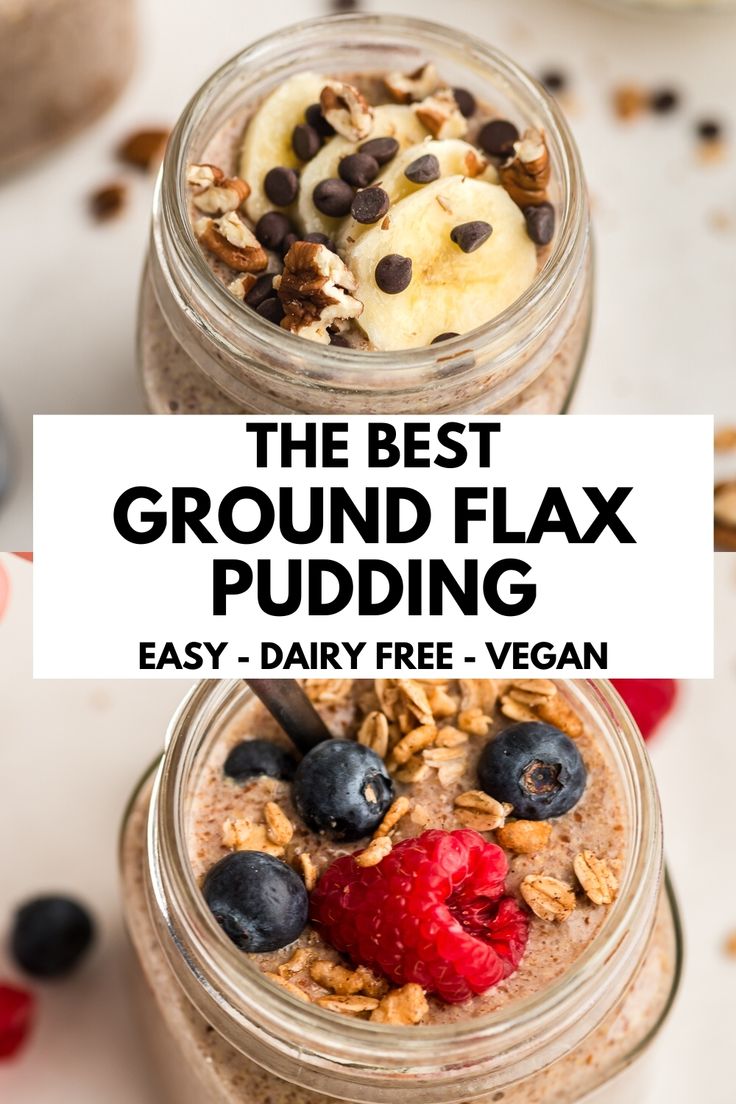 Flax pudding in a glass jar with bananas and chocolate chips on top. Flax Pudding Recipes, Vegan Flaxseed Recipes, What To Make With Ground Flax Seed, Ground Flax Seed Recipes Keto, Overnight Flax Seed Pudding, Flax Seed Yogurt Recipes, Flax Seed Pudding Recipes, Flaxseed Pudding Recipes, Low Carb Non Dairy Recipes