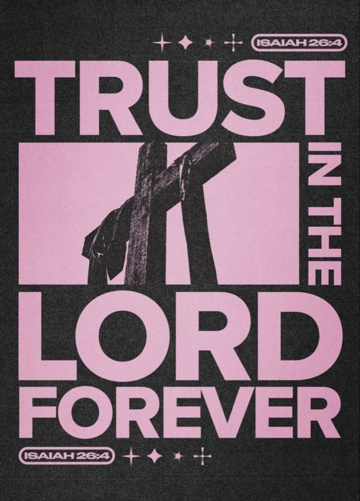 a black t - shirt with pink lettering that says trust in the lord forever