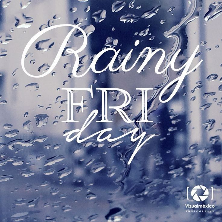 rain is falling down on the window with words reading rainy friday written in white letters