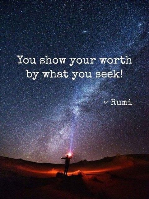 a person standing on top of a desert under a night sky with the words, you show your worth by what you seek