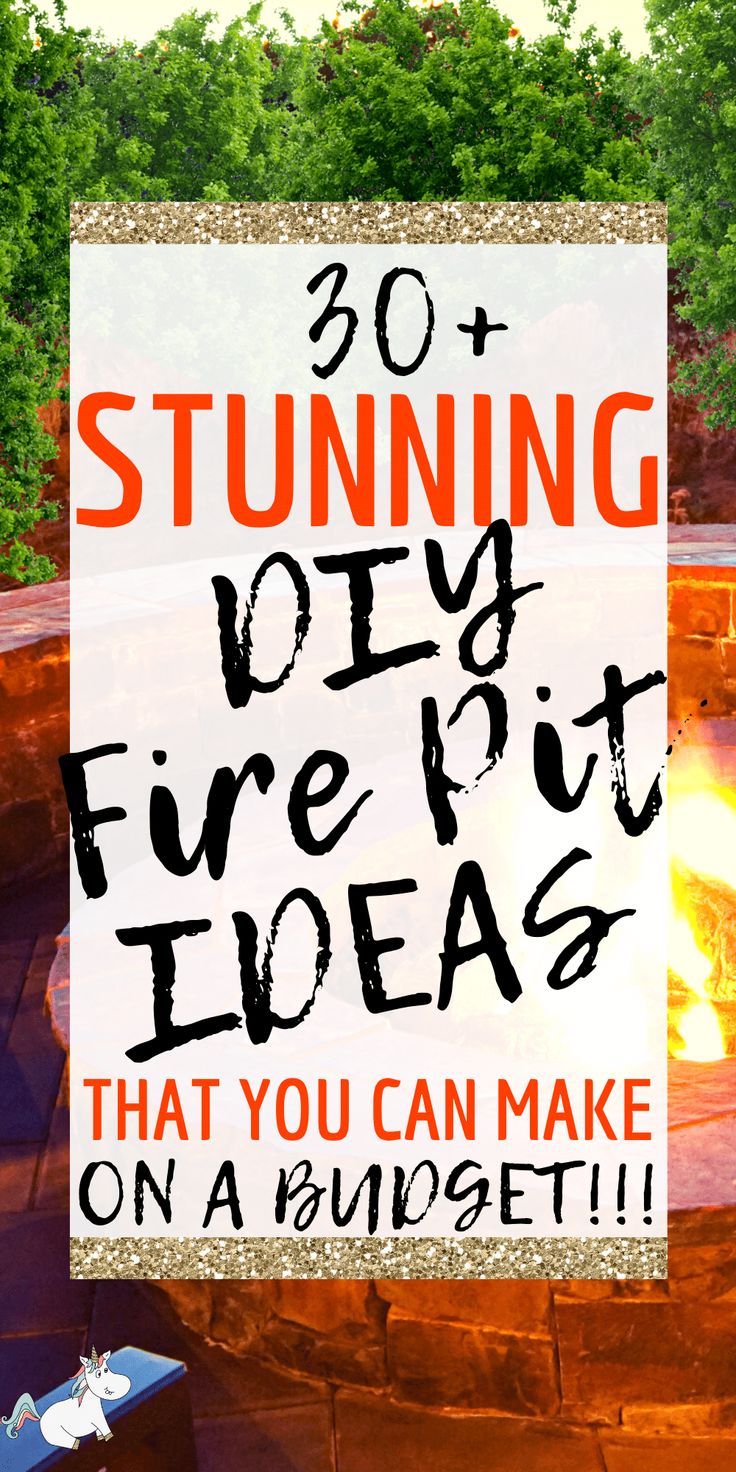 a fire pit with the words burning diy fire pit ideas that you can make on a budget