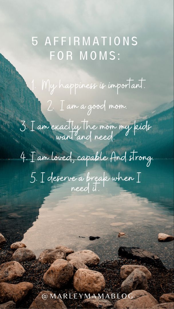 a lake with rocks and the words 5 affirmations for moms