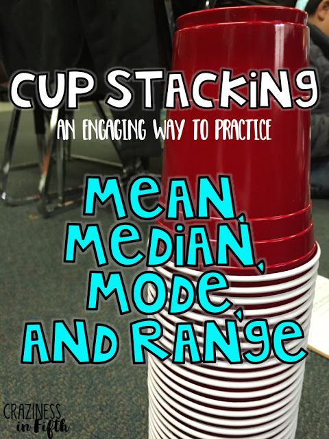 cups stacked on top of each other with text reading cup stacking an engaging way to practice mean median mode and range