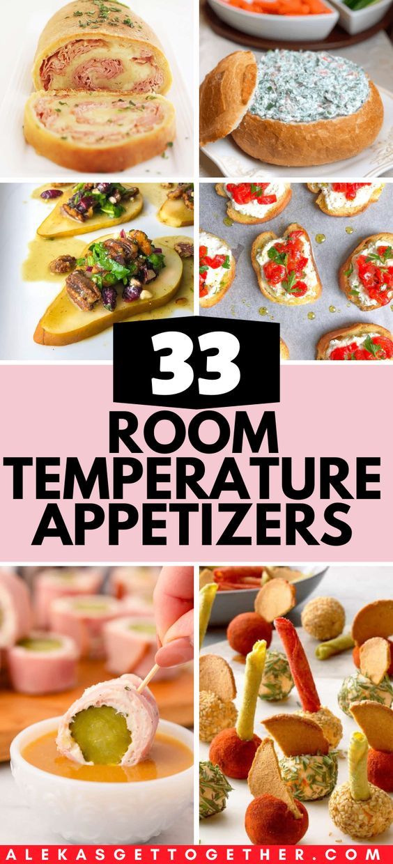 33 room temperature appetizers that are easy to make