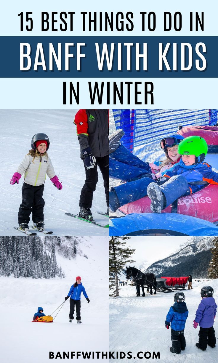 the best things to do in banff with kids in winter