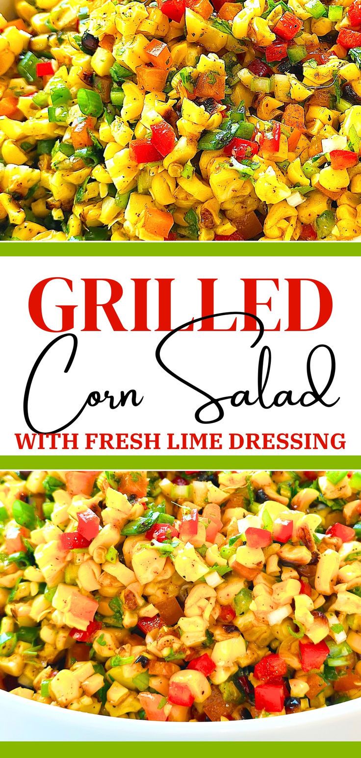 grilled corn salad with fresh lime dressing is an easy and delicious side dish for summer