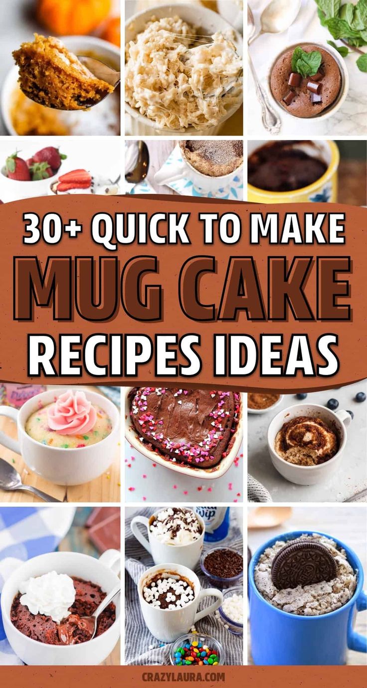 30 + quick to make mug cake recipes that are perfect for desserts and cupcakes