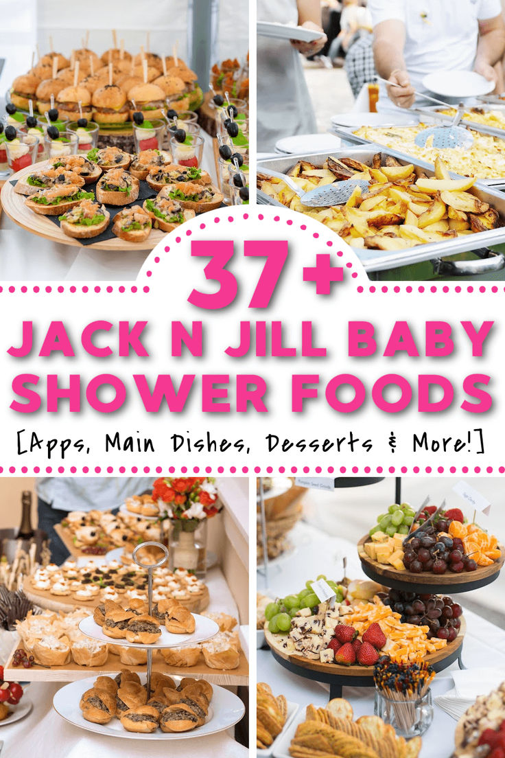 several pictures of baby shower foods with the words 37 + jackn'till baby shower foods