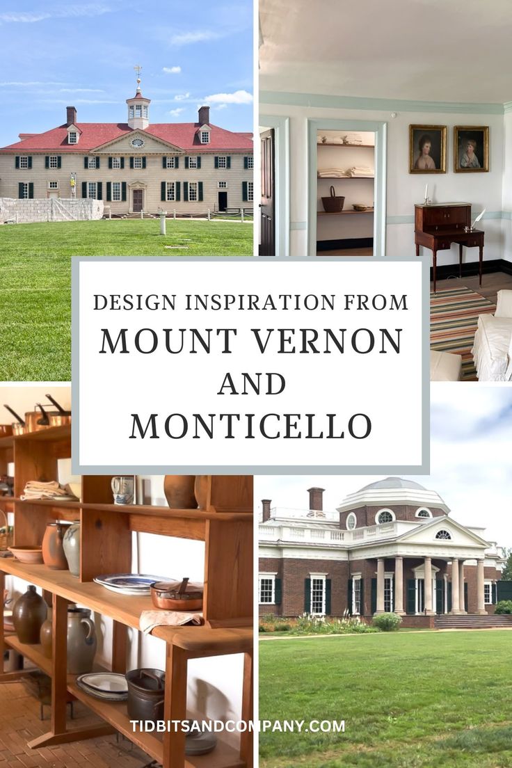 there is a large house in the background with many pictures on it and text overlay reads design inspiration from mount vernon and monticello