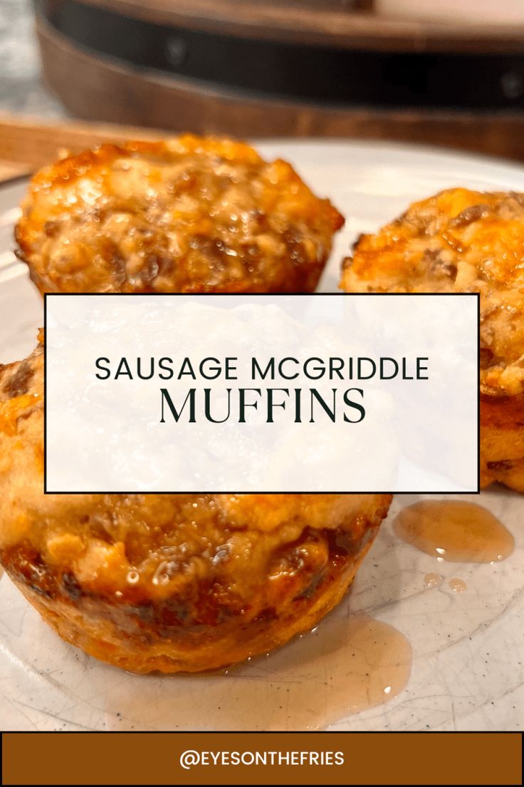 sausage mcgridle muffins on a plate with the title overlay