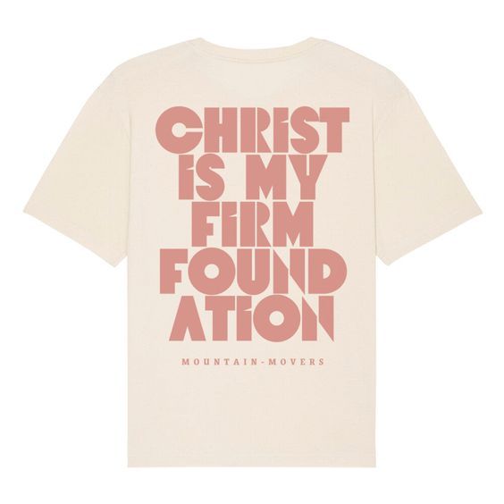 FIRM FOUNDATION OVERSIZED T SHIRT BACKPRINT Easy 30 day return policy Cute Jesus Shirts, Jesus Shirts Christian Clothing, Christ Is My Firm Foundation, Cute Christian Shirts, Christian Clothing Brand, Christian Clothes, Jesus Clothes, Firm Foundation, Christian Shirts Designs