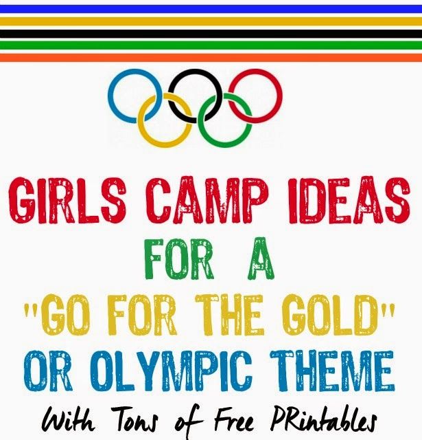 an olympic sign with the words girls camp ideas for a go for the gold or olympic theme