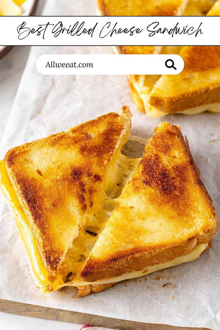 grilled cheese sandwich cut in half on top of parchment paper with text overlay that reads best grilled cheese sandwich