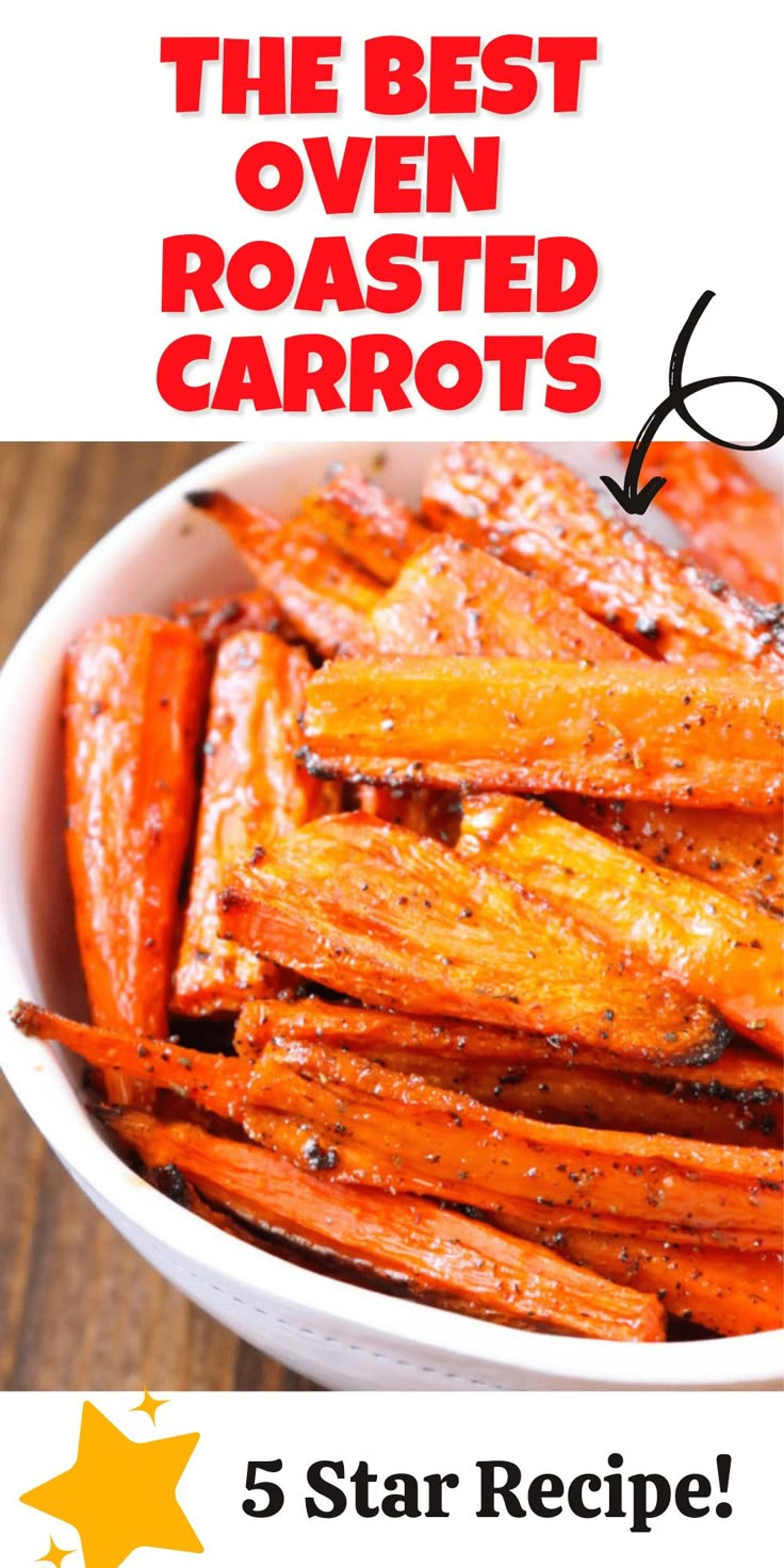 the best oven roasted carrots 5 star recipe