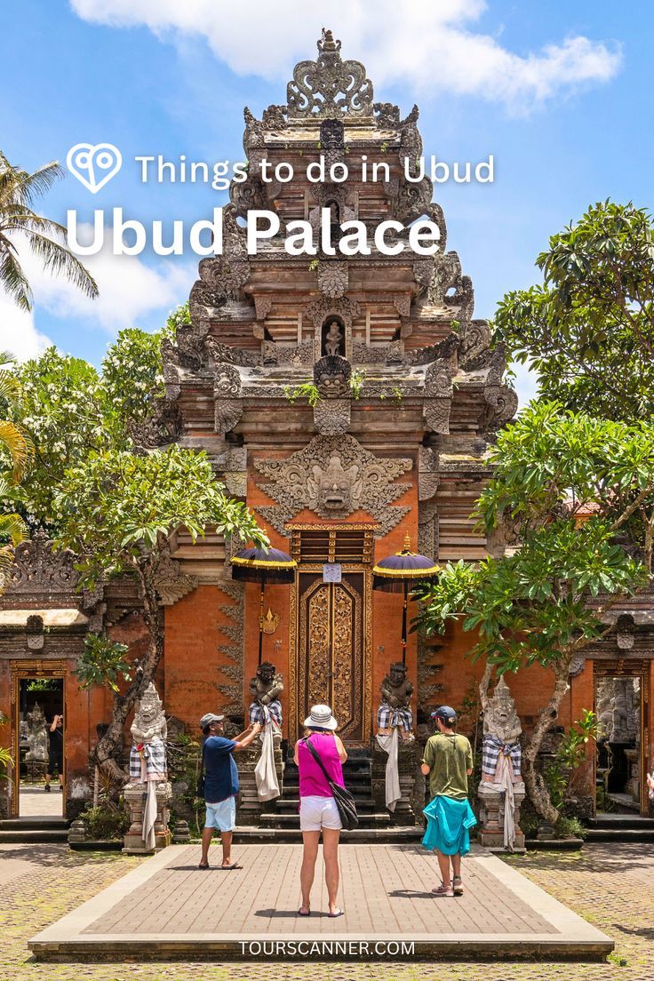 people standing in front of a building with the words things to do in ubud palace