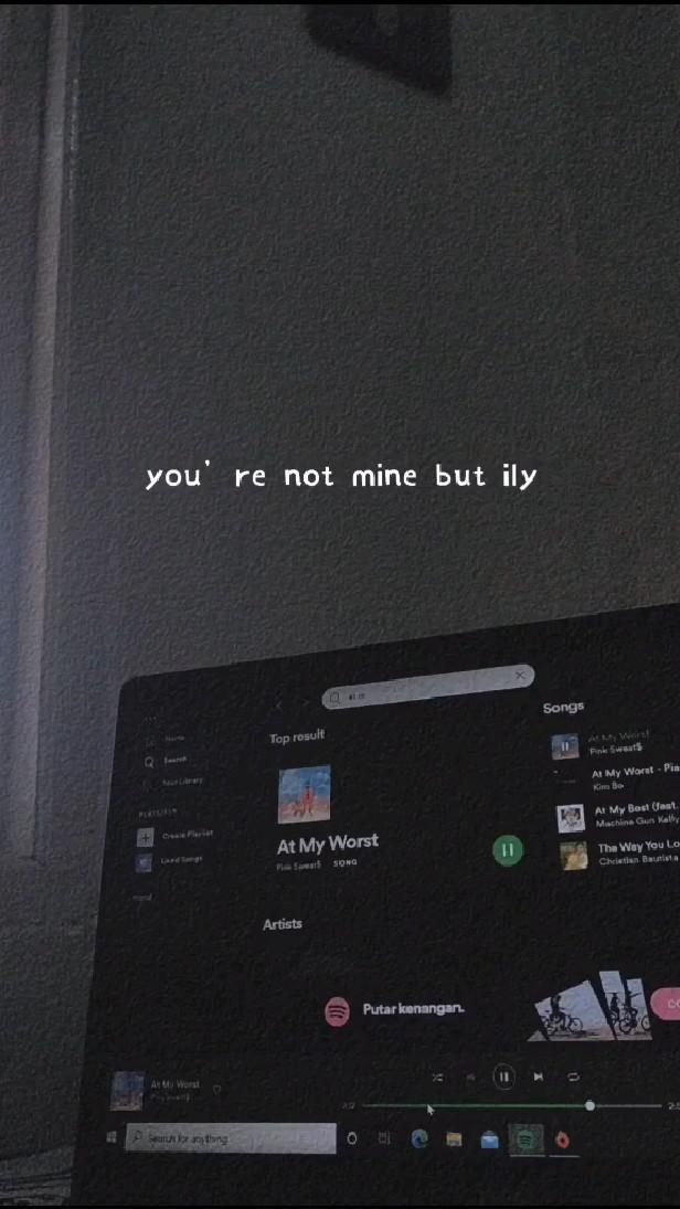 a computer screen with the words you're not mine but iy on it