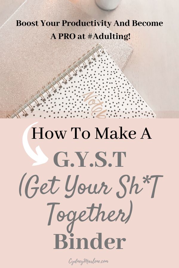 Where do you keep all of your #adulting things? In this post, learn how to be more organized and more productive by creating your own GYST (get your shit together) binder for all of your important adulting necessities! #productivity #20s #adulting Gyst Binder, Back To University, How To Be More Organized, To Do Planner, Life Binder, Binder Organization, Planner Pdf, Get My Life Together, New Energy