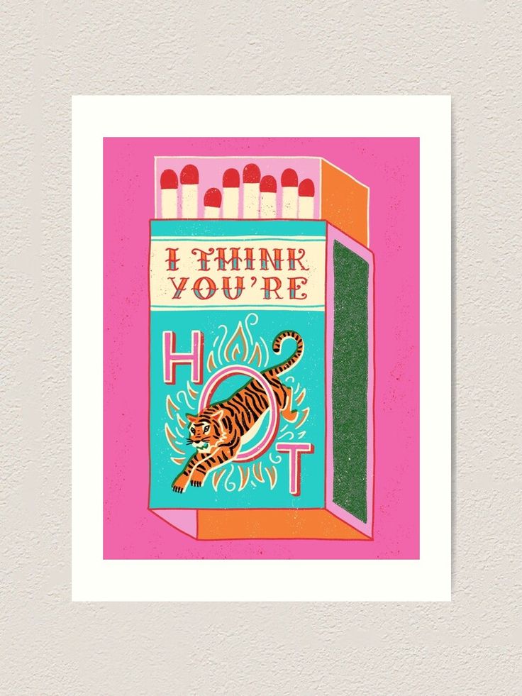 a card with an image of a tiger on the inside of a box that says, i think you're hot