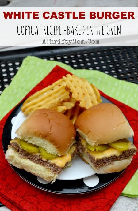 two cheeseburger sandwiches on a plate with french fries next to it and the text, white castle burger copycat recipe - baked in the oven