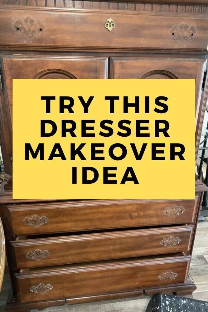 an old dresser with a sign that says try this dresser makeover idea on it