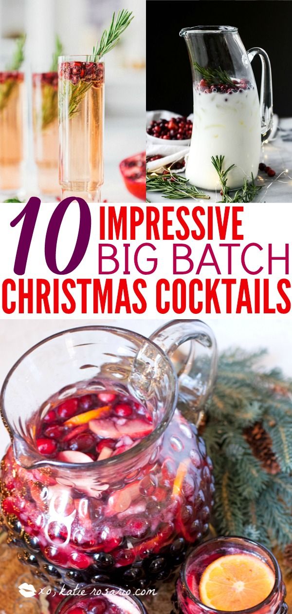 10 impressive big batch christmas cocktails to make for the holiday season, including cranberry punch and orange juice