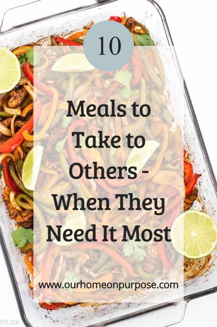 a glass casserole dish filled with food and the words 10 meals to take to others when they need it most