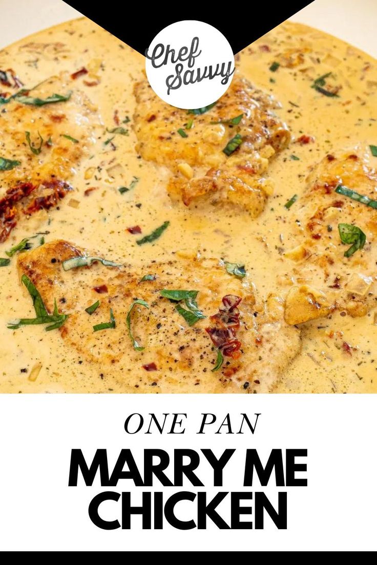 one pan mary me chicken is shown in this poster