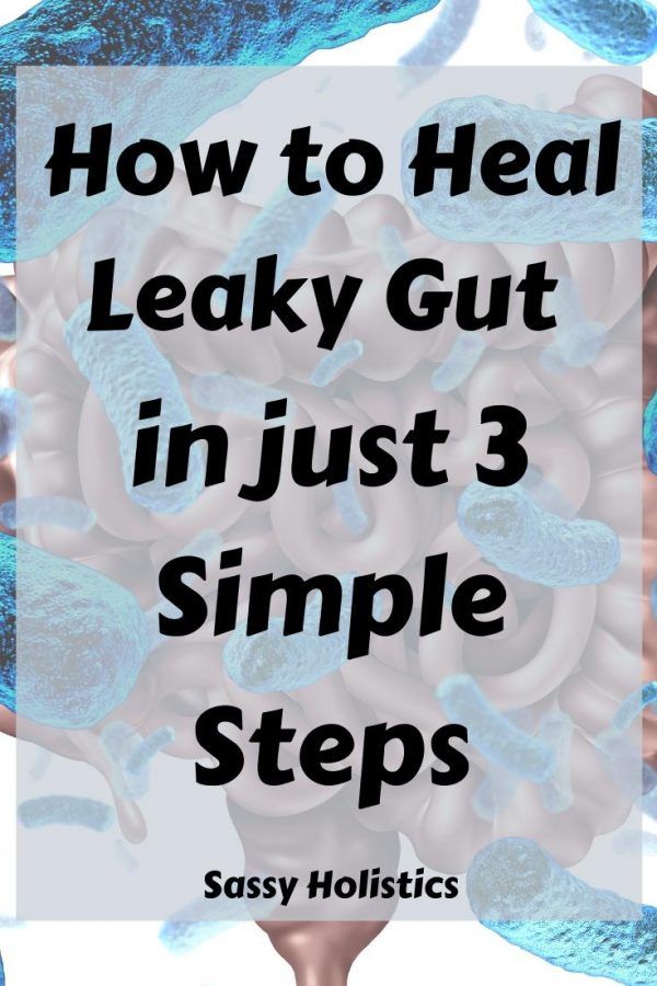 How to Heal Leaky Gut In 3 Steps | Sassy Holistics Leaky Gut Remedies, Leaky Gut Healing, How To Heal Leaky Gut, Leaky Gut Symptoms, Healing Leaky Gut, Heal The Gut, Leaky Gut Diet, Gut Healing Foods, Healthy Gut Recipes